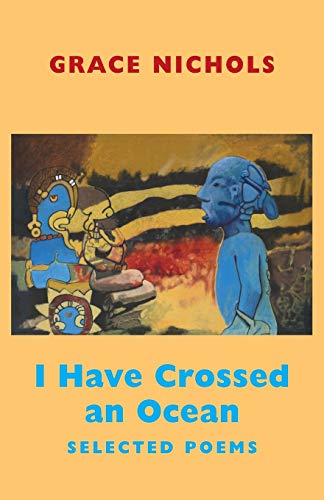 I Have Crossed an Ocean: Selected Poems